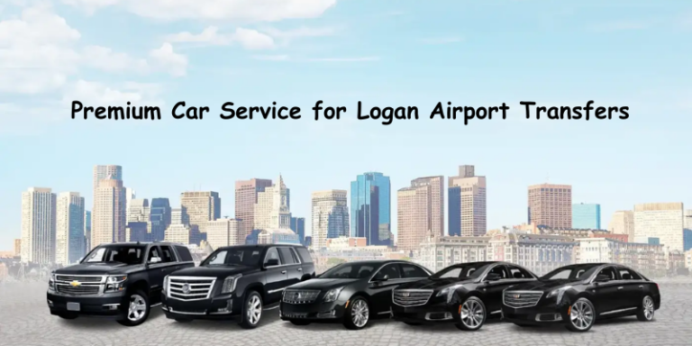 Premium Car Service for Logan Airport Transfers